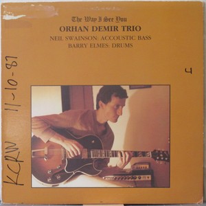 ORHAN-DEMIR-TRIO-The-Way-I-See-You-LP-Canadian-Hot-Jazz-Guitar-Cresent-Records
