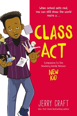 Class Act: A Graphic Novel - paperback Craft, Jerry