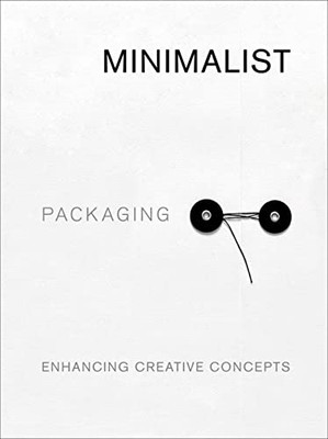 Minimalist Packaging: Enhancing Creative Concepts - Paperback / softback NEW Hua