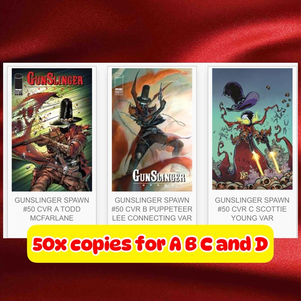 GUNSLINGER SPAWN #50 Presale 1:250, 1:100, 1:50 x1 & A-D Top Loader (7 Book set - Image 3 of 3