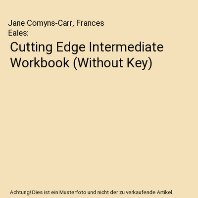 Cutting Edge Intermediate Workbook [Without Key], Jane Comyns-Carr, Frances Eale