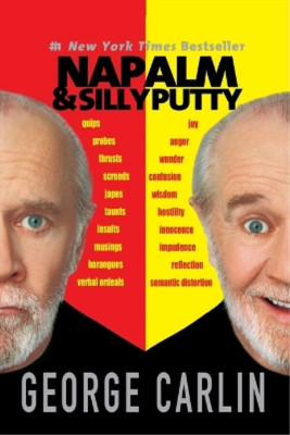 George Carlin Napalm & Silly Putty (Taschenbuch)