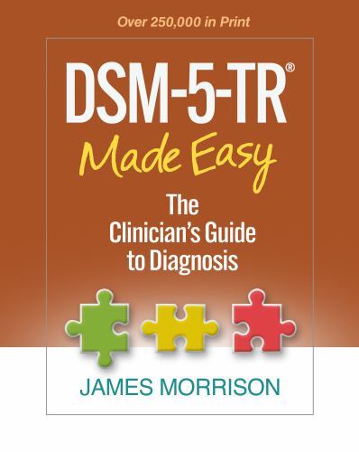 DSM-5-TR® Made Easy : The Clinician's Guide to Diagnosis by James Morrison... - Picture 1 of 1