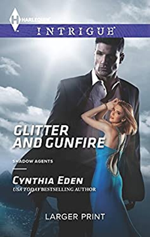 Glitter and Gunfire by Cynthia Eden – A Thrilling Romantic Suspense Novel