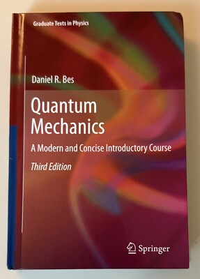 Quantum Mechanics : A Modern and Concise Introductory Course 3rd - Hardcover