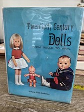 Twentieth Century Dolls:Bisque to Vinyl Johana G Anderton 1972 3rd Print Mylar