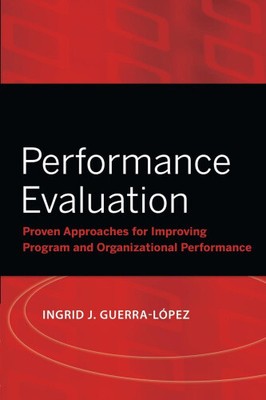 Performance Evaluation: Proven Approaches for Improving Program and