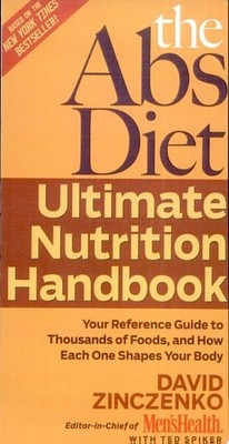 The Abs Diet Ultimate Nutrition Handbook: Your Reference Guide to Thousands of F
