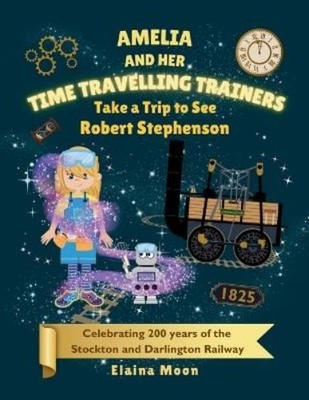Elaina Moon Amelia and her Time Travelling Trainers (Taschenbuch)
