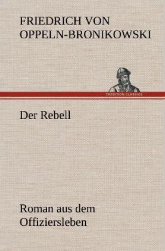Thumbnail - Der Rebell Roman Aus Dem Offiziersleben 2106