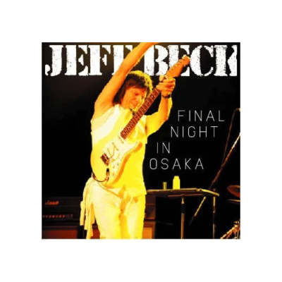 JEFF BECK / FINAL NIGHT IN OSAKA 2009 (2CD) | eBay