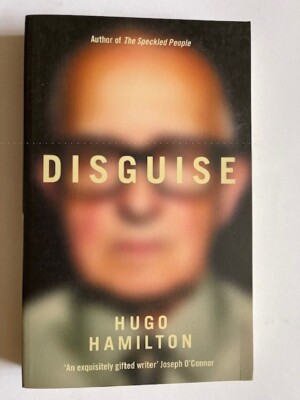 DISGUISE BY HUGO HAMILTON PAPER BACK NEW