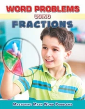Word Problems Using Fractions Paperback Rebecca, Williams, Zella