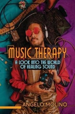 Angelo Molino Music Therapy (Paperback)
