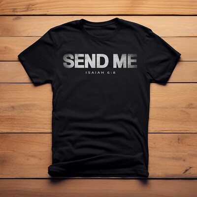 Isaiah 6:8 Christian T Shirt Isaiah 6:8 Christian T Shirt