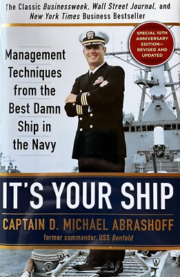 It's Your Ship: Management Technique by Abrashoff, Captain D. Michael
