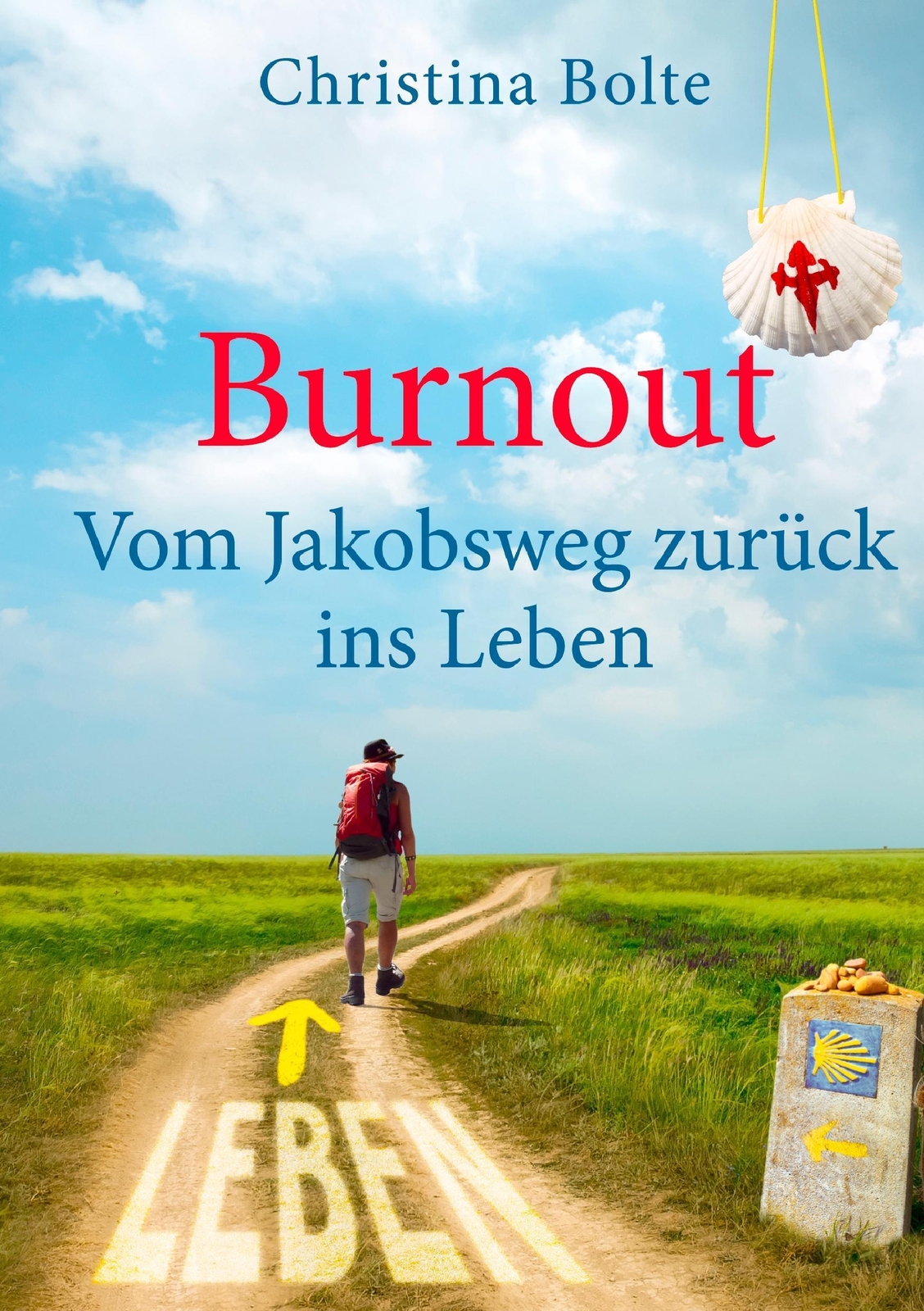 Thumbnail - Burnout - Vom Jakobsweg Zurück Ins Leben Christina Bolte Taschenbuch