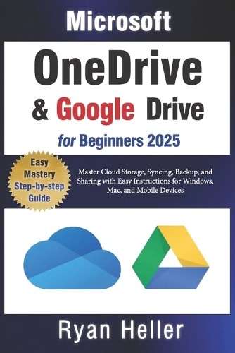 Ryan Heller Microsoft OneDrive and Google Drive for Beginners (Tascabile) prezzo ebay