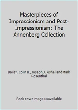 Masterpieces of Impressionism and Post-Impressionism: The Annenberg Collection