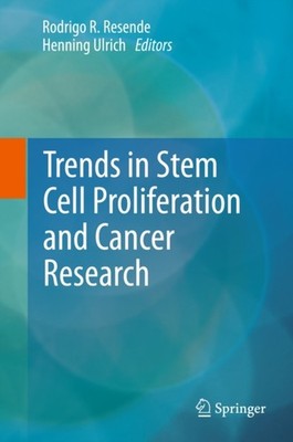 Resende - Trends in Stem Cell Proliferation and Cancer Research - New  - X555z