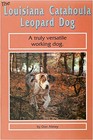 The Louisiana Catahoula Leopard Dog