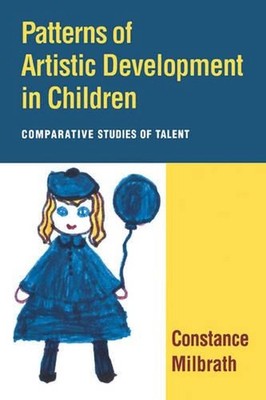 Patterns of Artistic Development in Children: Comparative Studies of Talent by C