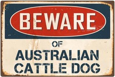 StickerPirate Beware of Australian Cattle Dog Tin Metal Signs Home D cor 8x12