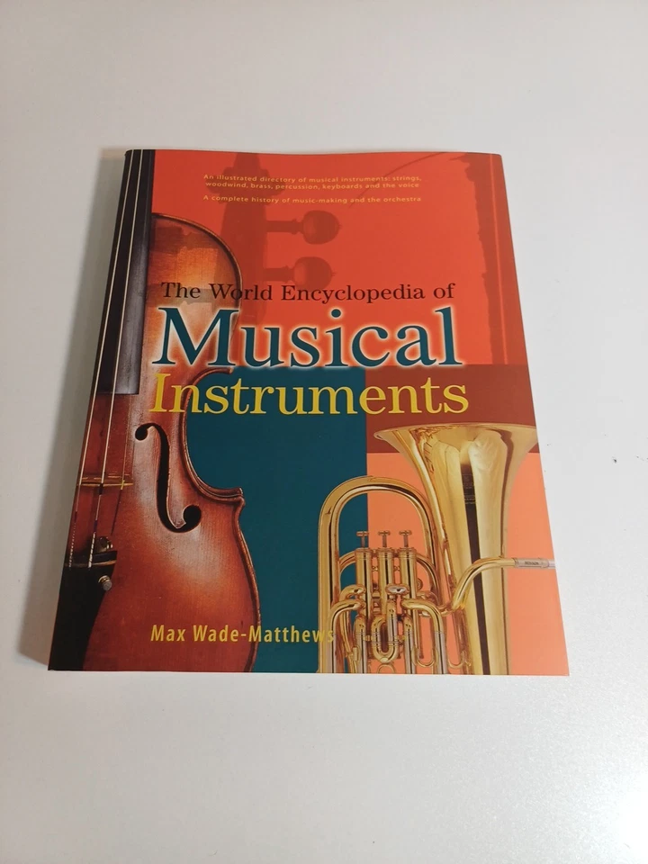 The World Encyclopedia of Musical Instruments by Max Wade-Matthews Illustrated - Image 2 of 4
