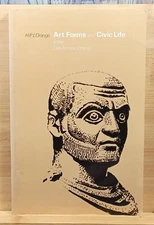 Art Forms and Civic Life in the Late Roman Empire by H.P. L'Orange (1972, Paperb