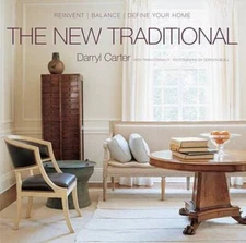 The New Traditional: Reinvent-Balance-Define Your Home - Hardcover - VERY GOOD