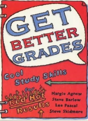 Get Better Grades: Cool Study Skills for Red Hot Results,Margi ,