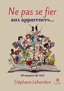 Ne pas se fier aux apparences¿ von Stéphane Lehembre | Buch | Zustand sehr gut