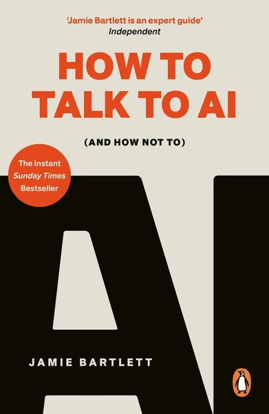 How To Talk To Ai | (And How Not To) | Jamie Bartlett | Englisch | Taschenbuch-image