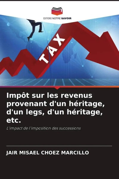 Jair Misael Choez Marcillo | ImpôT Sur Les Revenus Provenant D'un HéRitage,...-image