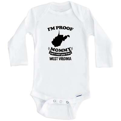 I'm Proof Mommy Can't Resist Guys From West Virginia Funny Baby Bodysuit