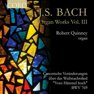 J.S. Bach: Organ Works Vol. III von J.S.Bach*, Robert Quinney  (CD, 2015)