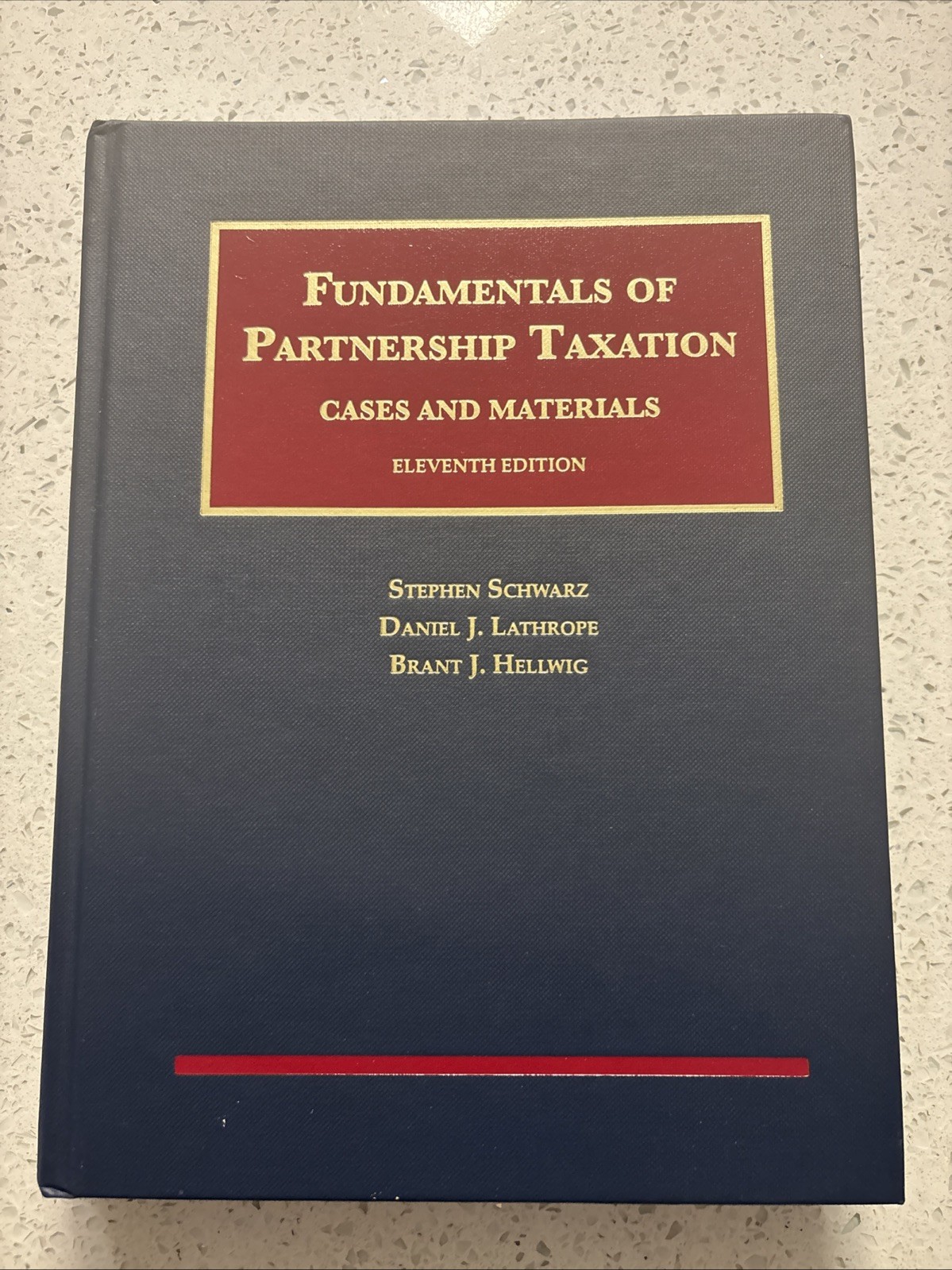 Fundamentals Of Partnership Taxation By Daniel Lathrope, Stephen Schwarz And...