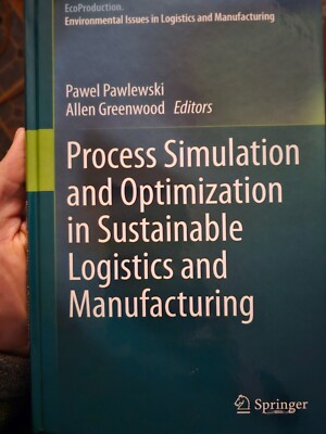 Process Simulation and Optimization in Sustainable Logistics and
