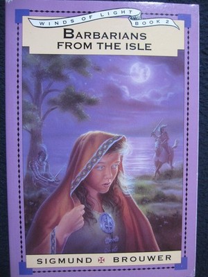 Barbarians from the Isle (Winds of Light, Book 2) - paperback Brouwer, Sigmu...