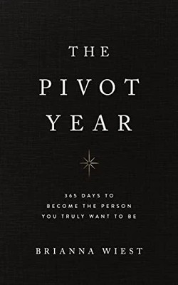 The Pivot Year, Wiest, Brianna