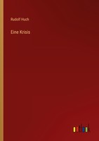 Eine Krisis Rudolf Huch