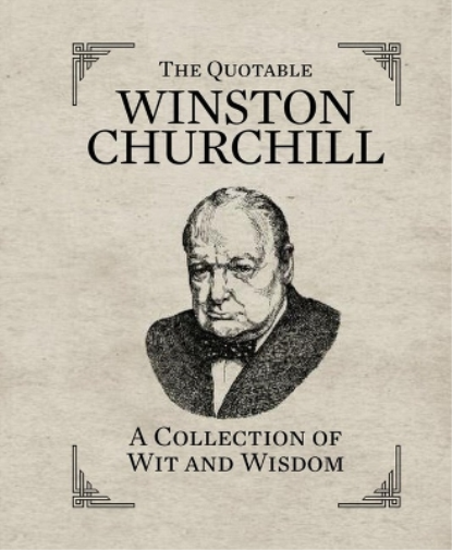 Running Press The Quotable Winston Churchill (Copertina rigida)