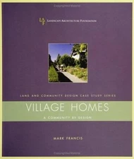 Village Homes: A Community by Design by Francis, Mark