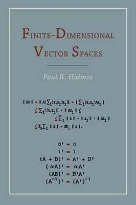 Finite Dimensional Vector Spaces by Paul R Halmos: New