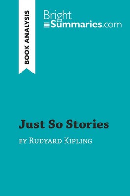 Bright Summaries | Just So Stories by Rudyard Kipling (Book Analysis) | Buch