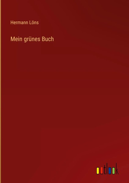 Hermann LöNs | Mein GrüNes Buch | Buch | Deutsch (2023) | 224 S.-image