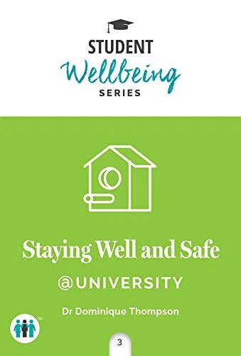 Staying Well and Safe at University..., Dominique Thomp - Picture 1 of 2