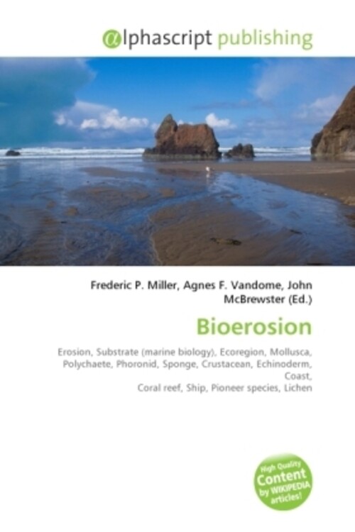 Frederic P. Miller (u. A.) | Bioerosion | Taschenbuch | Englisch
