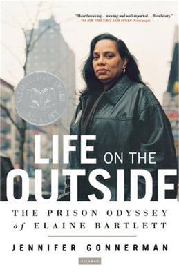 Life on the Outside: The Prison Odyssey of Elaine Bartlett (Paperback or Softbac