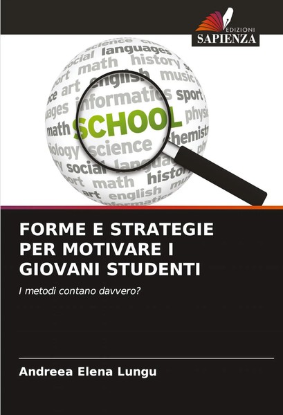 Andreea Elena Lungu | Forme E Strategie PER Motivare I Giovani Studenti | Buch-image